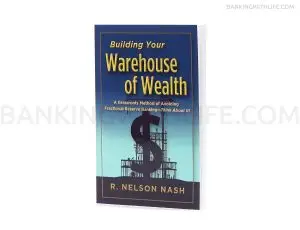 Building Your Warehouse of Wealth — R. Nelson Nash