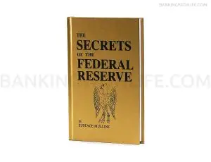 The Secrets of the Federal Reserve — Eustace Mullins