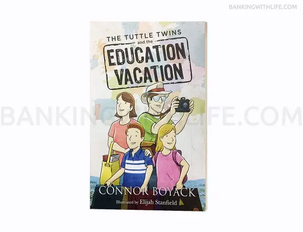 The Tuttle Twins and the Education Vacation - Connor Boyack