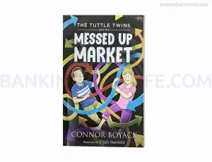 The Tuttle Twins and the Messed Up Market - Connor Boyack