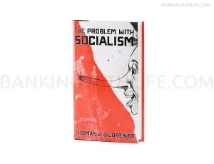 The Problem With Socialism - Thomas J. DiLorenzo