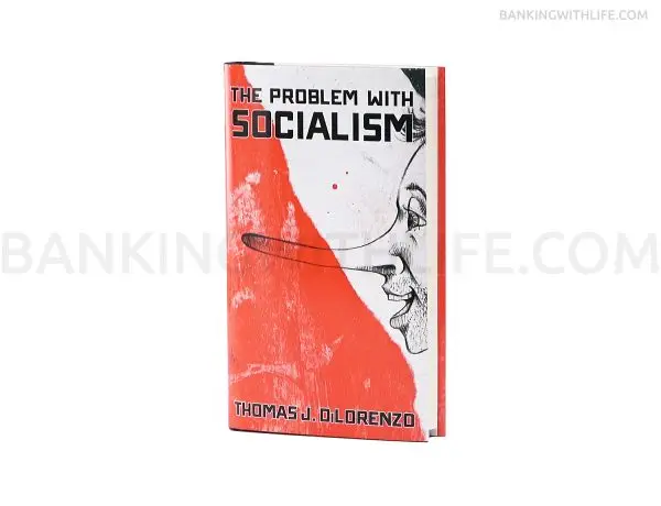 The Problem With Socialism - Thomas J. DiLorenzo